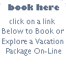 Book a Vacation Package Online: